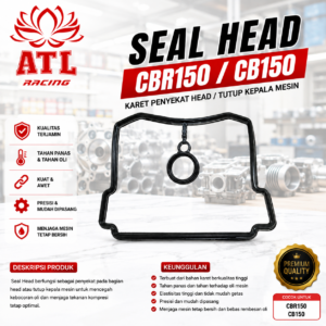 SEAL HEAD CBR K56 - New CB150R/CB150X/Sonic 150R/Supra/GTR 150 - ATL RACING - 1 PCS