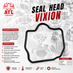 SEAL HEAD VIXION 1S7 - Vixion R/R15 (V1/V2/V3/V4/LED)/XSR 155/MT-15/Nmax/ Aerox/Lexi - ATL RACING - 1 PCS